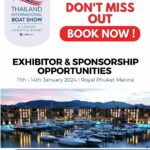DON’T MISS OUT ! Over 40 boats on display and 60% of the booth space sold at Thailand International Boat Show A Luxury Lifestyle Event 2024