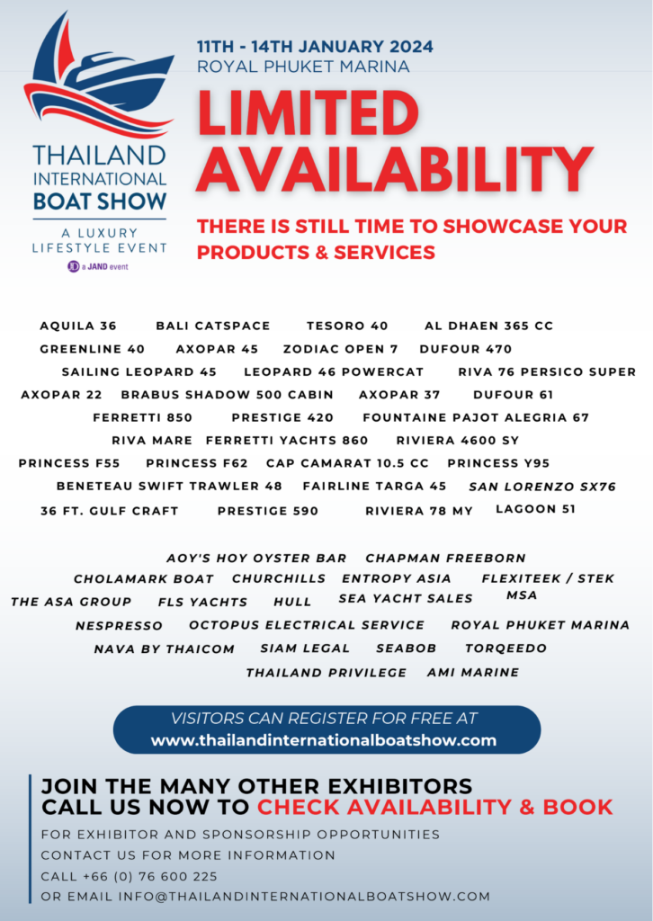Time is running out! Showcase your excellence at the Thailand International Boat Show A Luxury Lifestyle Event 2024 - limited avail﻿ability