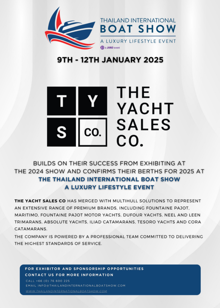 The Yacht Sales Co. Confirms Their Berths for 2025 at the Thailand International Boat Show A Luxury Lifestyle Event