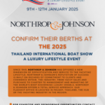 Northrop & Johnson Confirm Their Berths at Thailand International Boat show a Luxury lifestyle Event 2025