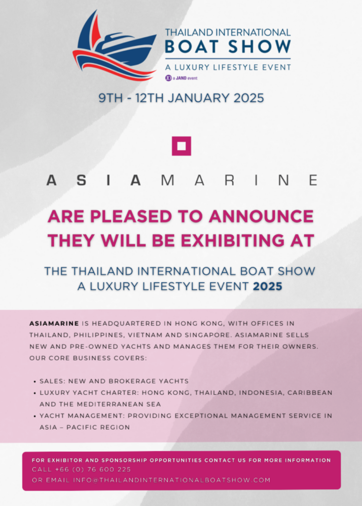 Asia Marine will exhibit at The Thailand International Boat Show A Luxury Lifestyle Event 2025