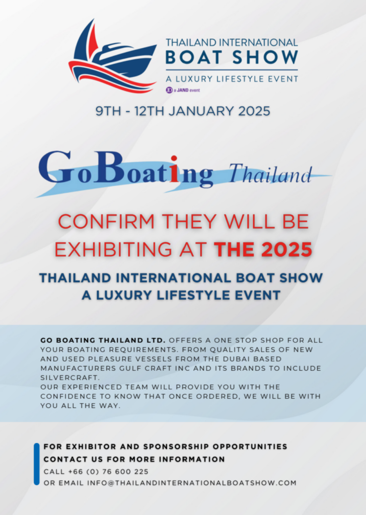 Go Boating Thailand Confirm they will be exhibiting the 2025 at Thailand International Boat Show A Luxury Lifestyle Event
