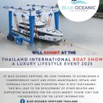 Blue Oceanic Shipyard Joins the Thailand International Boat Show A Luxury Lifestyle Event 2025