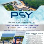 Phuket Superyacht Shipyard (PSY) see them in the Exhibition Hall at The Thailand International Boat Show A Luxury Lifestyle Event, 15th – 18th January 2026.